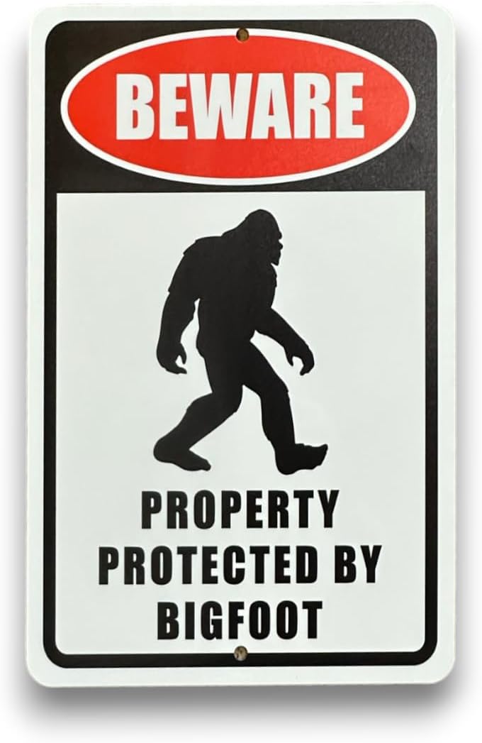 Metal Sign Aluminum Warning Property Protected by Bigfoot 12 x 8 in Outdoor Home Yard Street Garden Garage Door Fence Lake House Cabin. UV Printed Last Years. Made In USA.